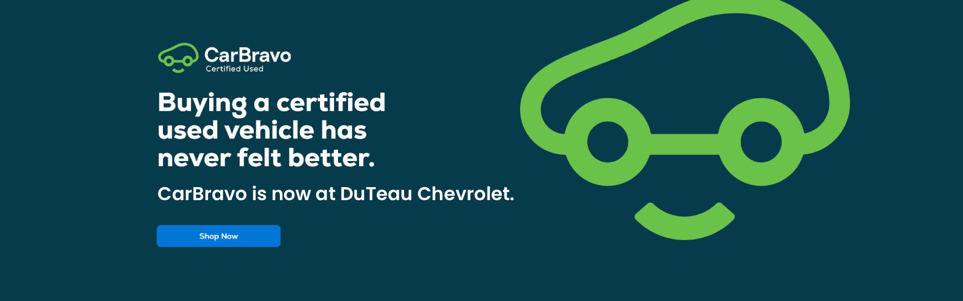 Carbravo is now at Duteau Chevrolet